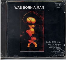 Baby Bird - I Was Born A Man