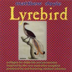 Matthew Doyle - Lyrebird