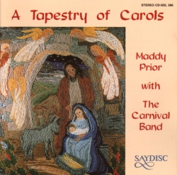 Maddy Prior & The Carnival Band - A Tapestry Of Carols