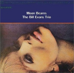 The Bill Evans Trio - Moonbeams