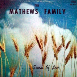 The Mathews Family - Sounds Of Love