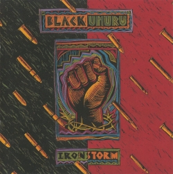 Black Uhuru - Iron Storm