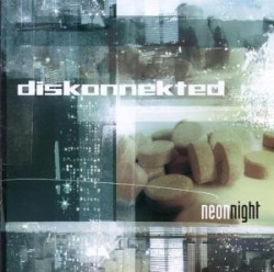 Diskonnekted - Neon Night