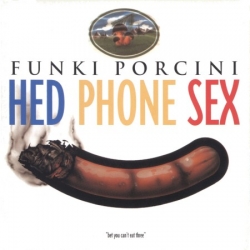 Funki Porcini - Hed Phone Sex