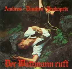 Wolfgang Ambros - Der Watzmann Ruft