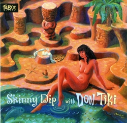 Don Tiki - Skinny Dip With Don Tiki