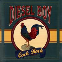 Diesel Boy - Cock Rock