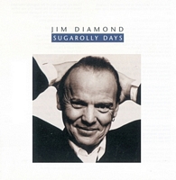 Jim Diamond - Sugarolly Days