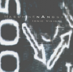 Ionic Vision - Maschinenangst