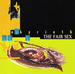 The Fair Sex - Labyrinth