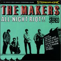 The Makers - All Night Riot!!
