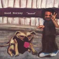 Good Horsey - Kazué