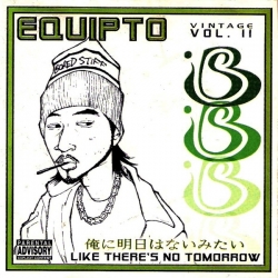 Equipto - Vintage Vol. II - Like There's No Tomorrow