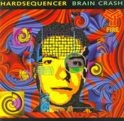 Hardsequencer - Brain Crash