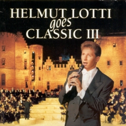 Helmut Lotti - Helmut Lotti Goes Classic III