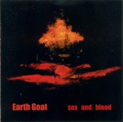 Earth Goat - Sex And Blood