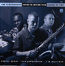 Ken Vandermark's Sound In Action Trio - Design In Time