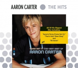 Aaron Carter - Come Get It: The Very Best Of Aaron Carter