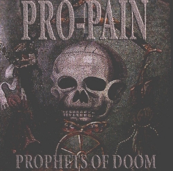 Pro-Pain - Prophets Of Doom
