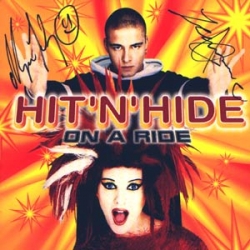 Hit 'n' Hide - On A Ride