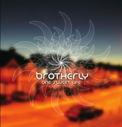 Brotherly - One Sweet Life