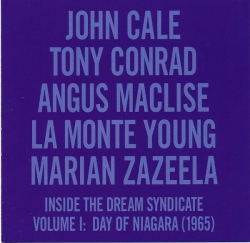 Tony Conrad - Inside The Dream Syndicate Volume I: Day Of Niagara (1965)