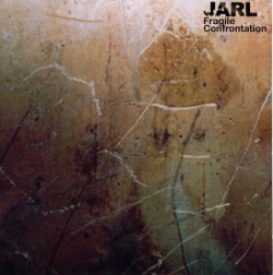 Jarl - Fragile Confrontation
