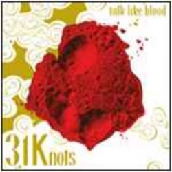 31 Knots - Talk Like Blood