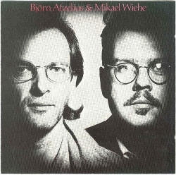 Mikael Wiehe - Björn Afzelius & Mikael Wiehe