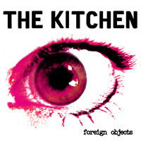 The Kitchen - Foreign Objects