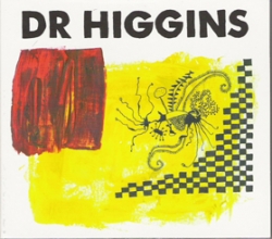 Dr. Higgins - Dr. Higgins