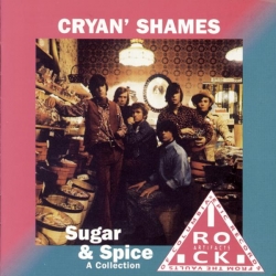 CRYAN' SHAMES - Sugar & Spice (A Collection)