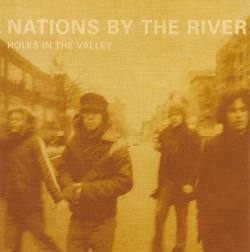 Nations By The River - Holes In The Valley