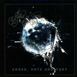 Ablaze My Sorrow - Anger, Hate And Fury