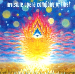 Invisible Opera Company of Tibet - Invisible Opera Company Of Tibet