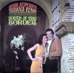 Herb Alpert & The Tijuana Brass - South Of The Border