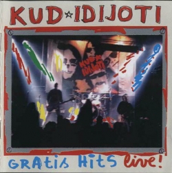 KUD Idijoti - Gratis Hits Live!