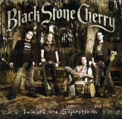 Black Stone Cherry - Folklore And Superstition