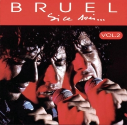 Patrick Bruel - Si Ce Soir ... Vol. 2