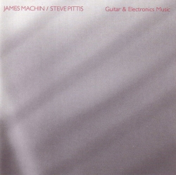 James Machin - Guitar & Electronics Music