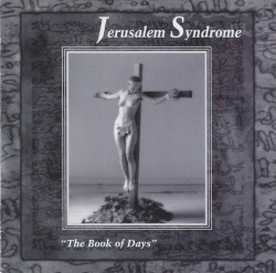 Jerusalem Syndrome - The Book Of Days