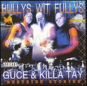 Bullys Wit Fullys - Westside Stories