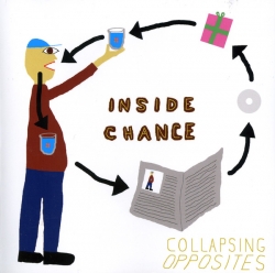 Collapsing Opposites - Inside Chance