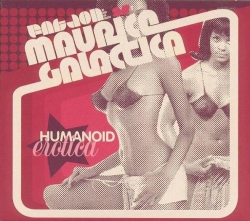 Maurice Galactica - Humanoid Erotica