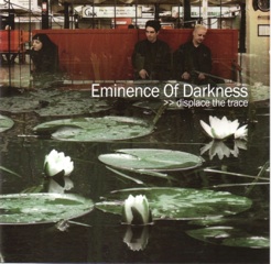 Eminence of Darkness - Displace The Trace