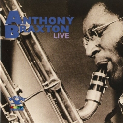 Anthony Braxton - Anthony Braxton Live