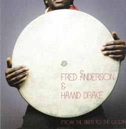 Hamid Drake - From The River To The Ocean