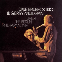 Dave Brubeck Trio & Gerry Mulligan - Live At The Berlin Philharmonie