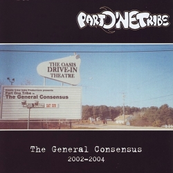 Part One Tribe - The General Consensus 2002-2004