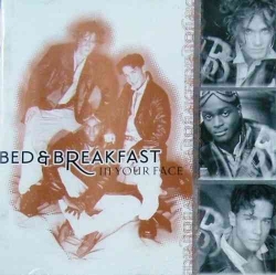Bed & Breakfast - In Your Face
